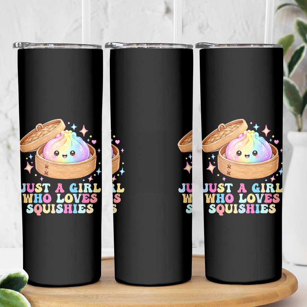 Just A Girl Who Loves Squishies Skinny Tumbler Cute Rainbow Dumpling Squishy Graphic