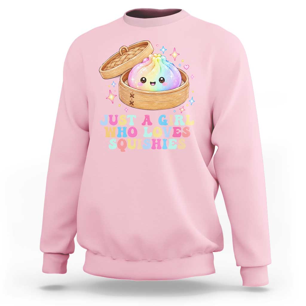 Just A Girl Who Loves Squishies Sweatshirt Cute Rainbow Dumpling Squishy Graphic