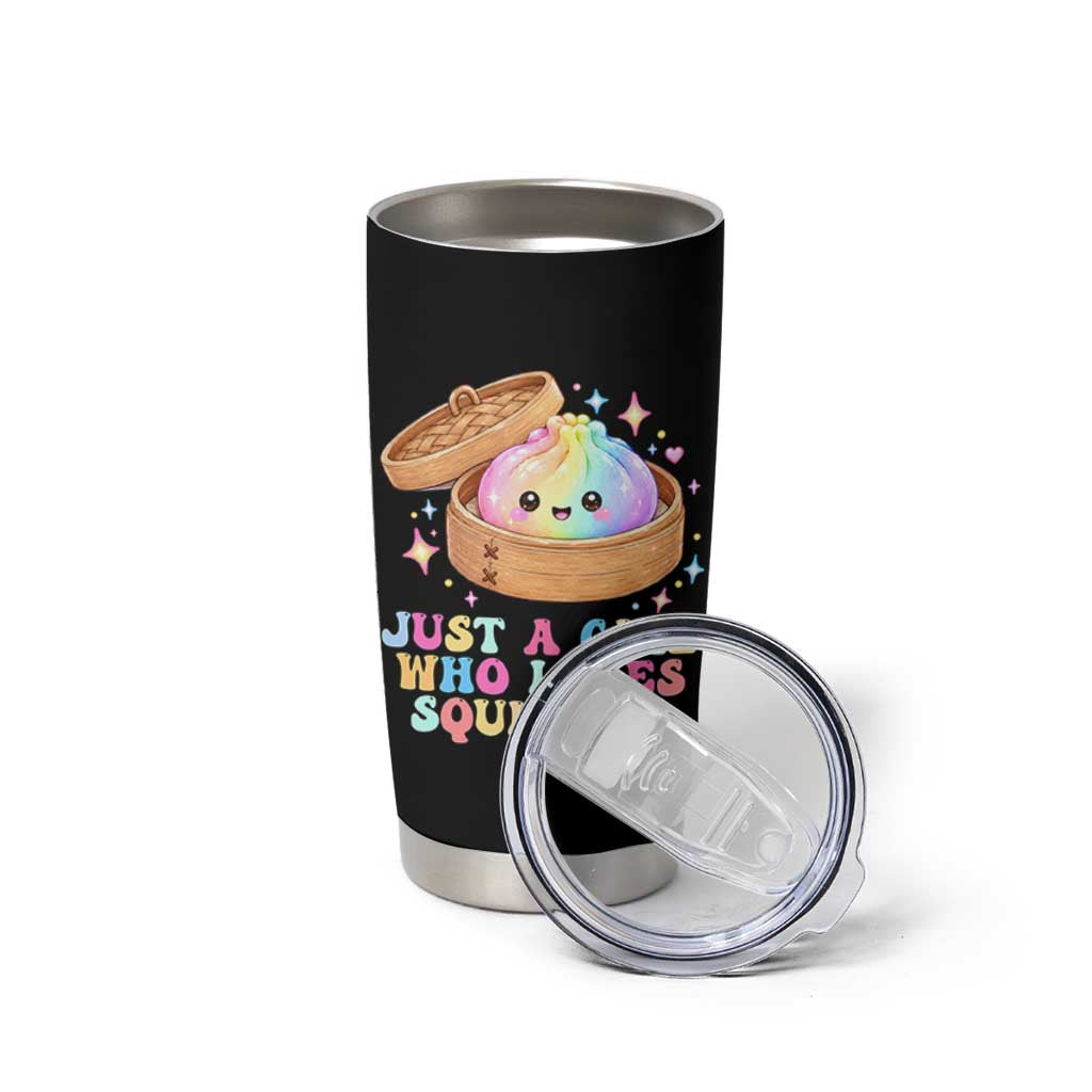 Just A Girl Who Loves Squishies Tumbler Cup Cute Rainbow Dumpling Squishy Graphic