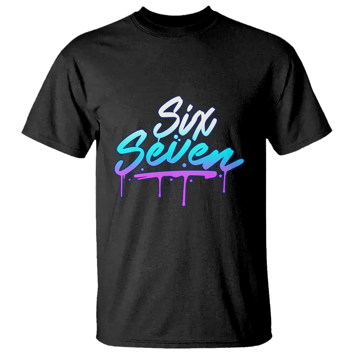 Fun Six Seven T Shirt Funny 6 7 Meme Gen Alpha Slang Streetwear Gradient - Wonder Print Shop