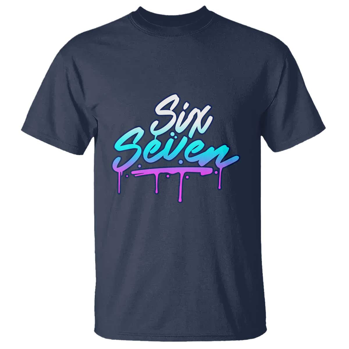 Fun Six Seven T Shirt Funny 6 7 Meme Gen Alpha Slang Streetwear Gradient - Wonder Print Shop
