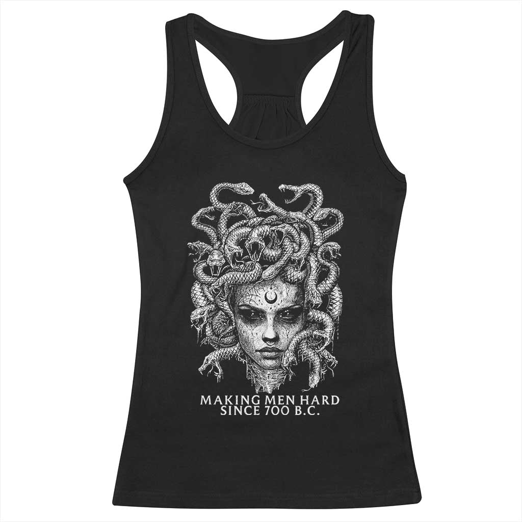 Funny Feminist Medusa Racerback Tank Top Making Men Hard Since 700 B.C Dark Myth Ancient - Wonder Print Shop