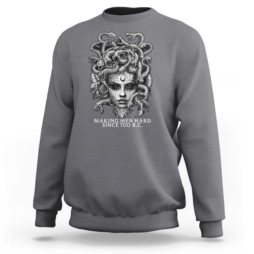 Funny Feminist Medusa Sweatshirt Making Men Hard Since 700 B.C Dark Myth Ancient - Wonder Print Shop