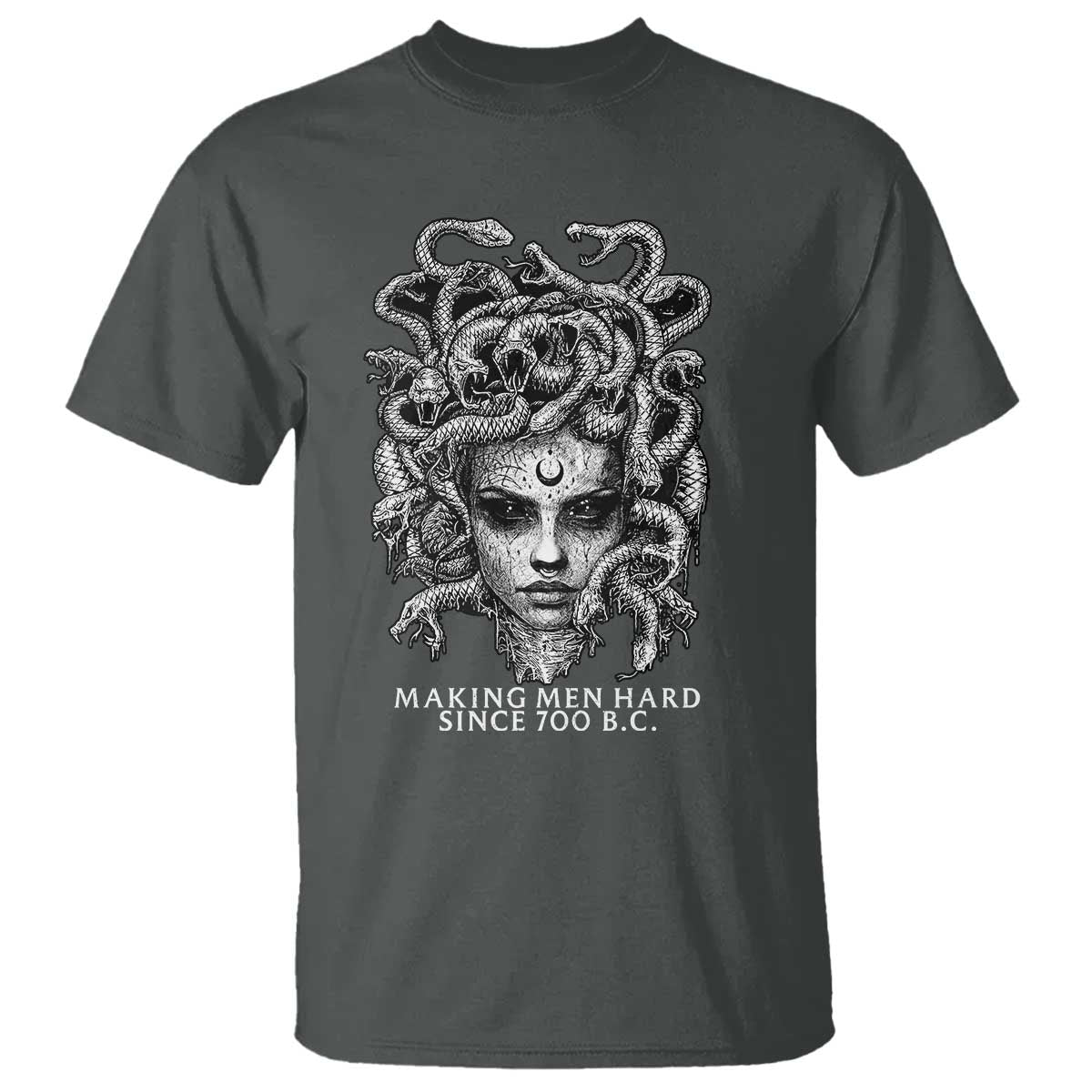 Funny Feminist Medusa T Shirt Making Men Hard Since 700 B.C Dark Myth Ancient - Wonder Print Shop