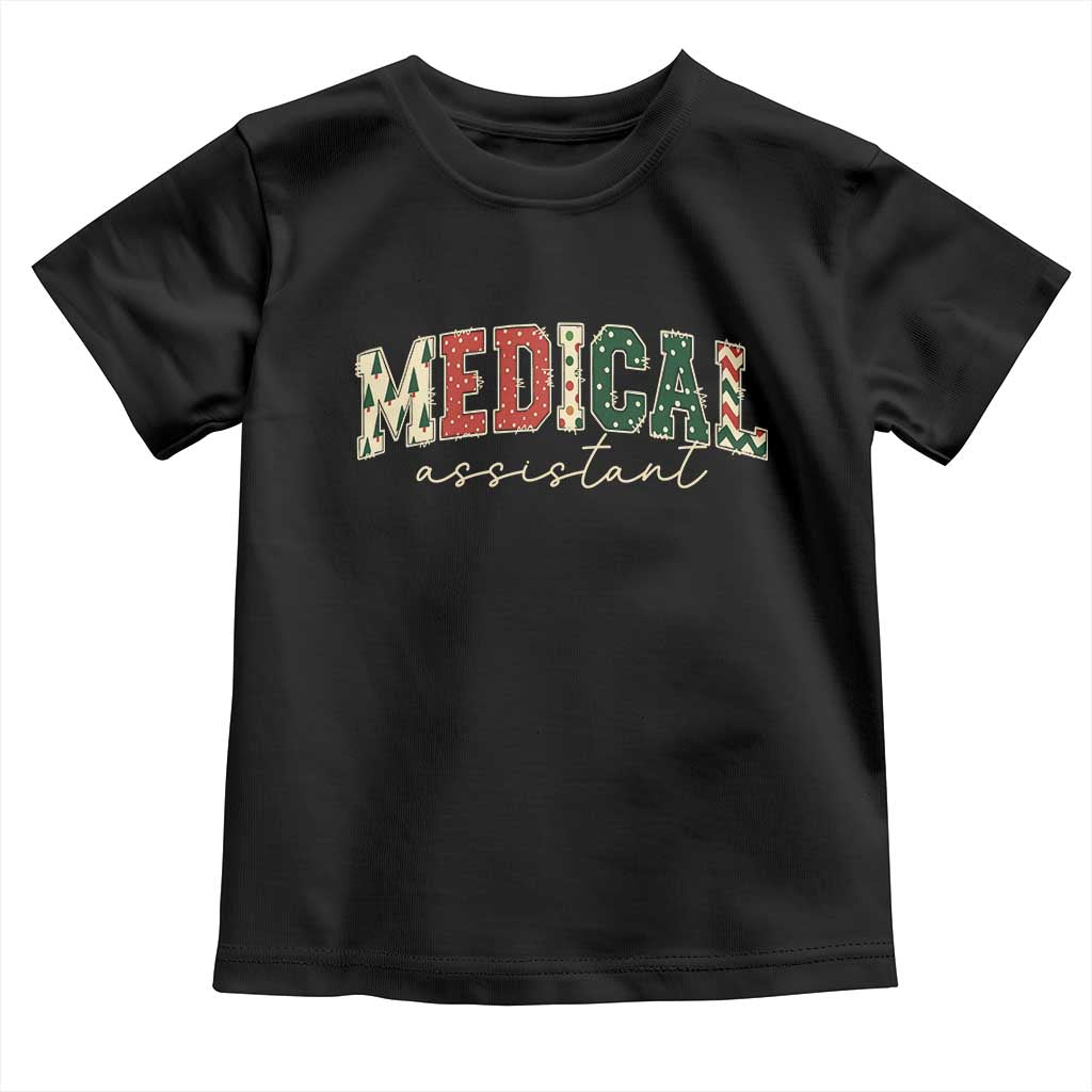 Christmas Medical Assistant Toddler T Shirt MA Nurse Grad Gift - Wonder Print Shop