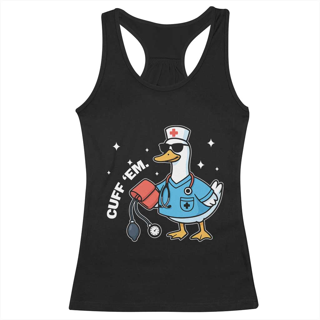Goose Nurse Racerback Tank Top Cuff Em Cute Nursing Graduation Gift - Wonder Print Shop