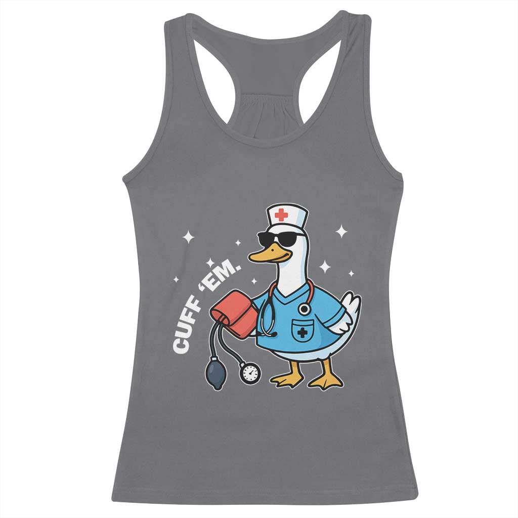 Goose Nurse Racerback Tank Top Cuff Em Cute Nursing Graduation Gift - Wonder Print Shop