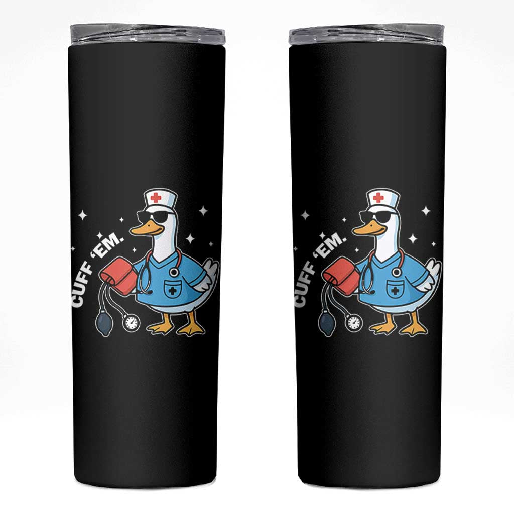 Goose Nurse Skinny Tumbler Cuff Em Cute Nursing Graduation Gift - Wonder Print Shop