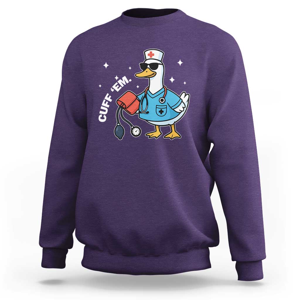Goose Nurse Sweatshirt Cuff Em Cute Nursing Graduation Gift - Wonder Print Shop