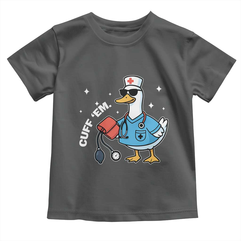 Goose Nurse Toddler T Shirt Cuff Em Cute Nursing Graduation Gift - Wonder Print Shop