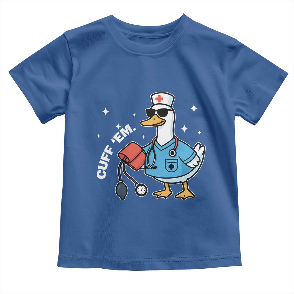 Goose Nurse Toddler T Shirt Cuff Em Cute Nursing Graduation Gift - Wonder Print Shop