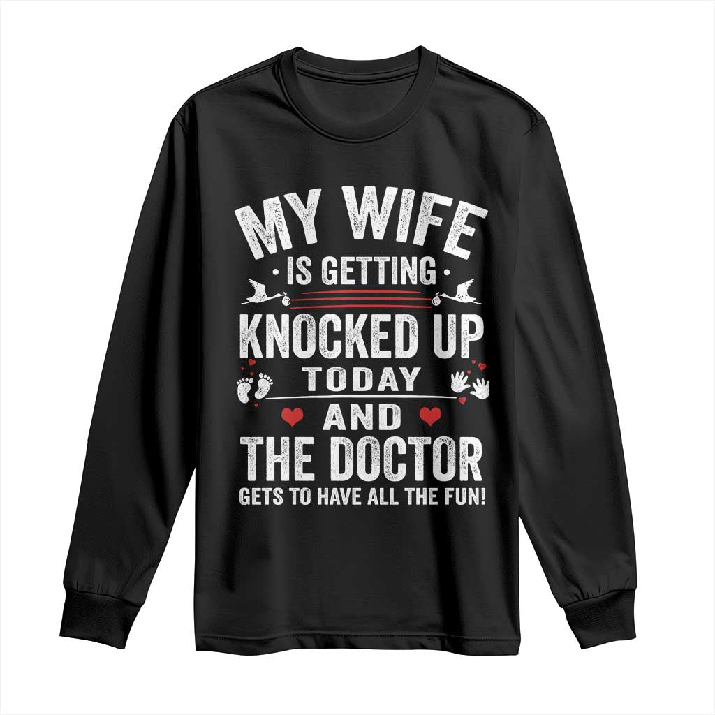 IVF Dad Long Sleeve Shirt Wife Knocked Up For Embryo Transfer Day - Wonder Print Shop
