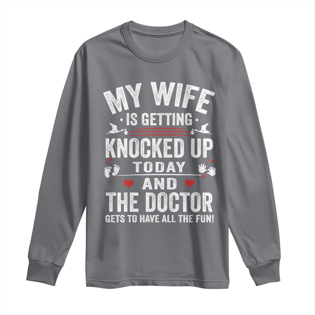 IVF Dad Long Sleeve Shirt Wife Knocked Up For Embryo Transfer Day - Wonder Print Shop