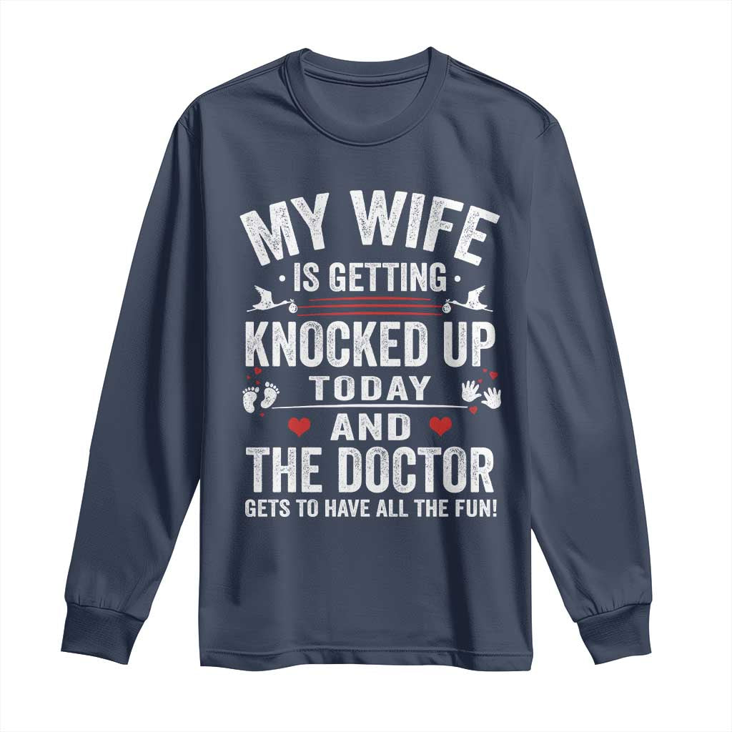 IVF Dad Long Sleeve Shirt Wife Knocked Up For Embryo Transfer Day - Wonder Print Shop