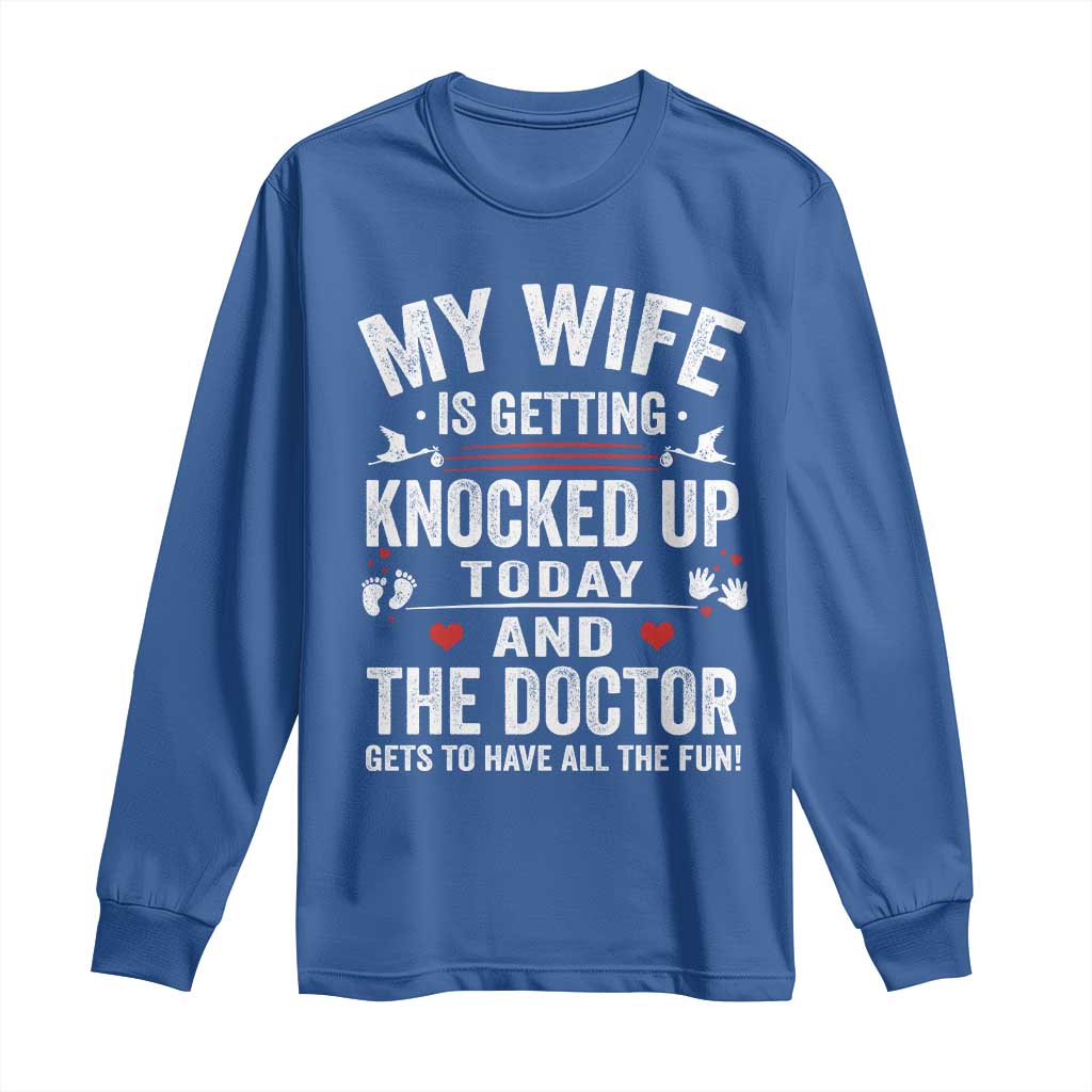 IVF Dad Long Sleeve Shirt Wife Knocked Up For Embryo Transfer Day - Wonder Print Shop
