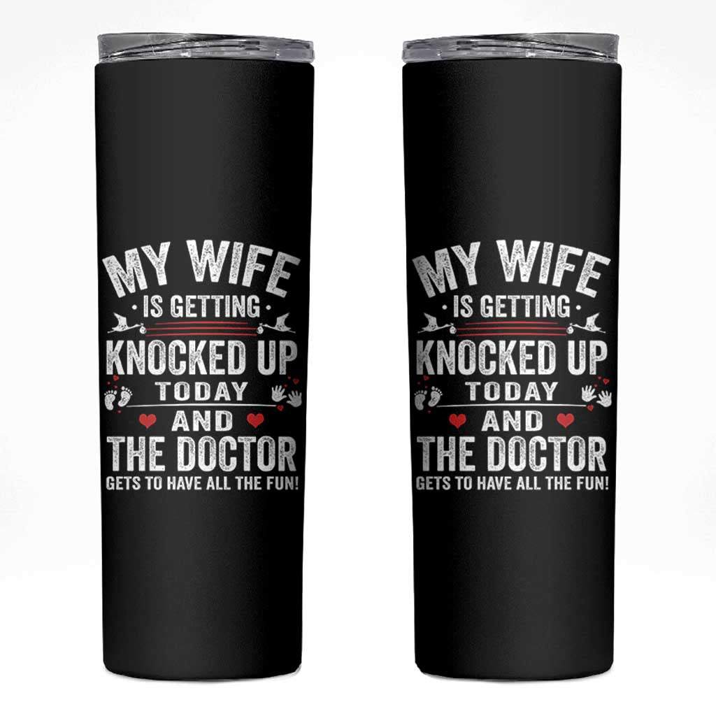 IVF Dad Skinny Tumbler Wife Knocked Up For Embryo Transfer Day - Wonder Print Shop