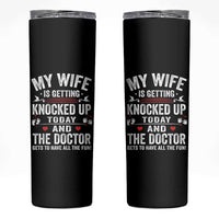 IVF Dad Skinny Tumbler Wife Knocked Up For Embryo Transfer Day - Wonder Print Shop