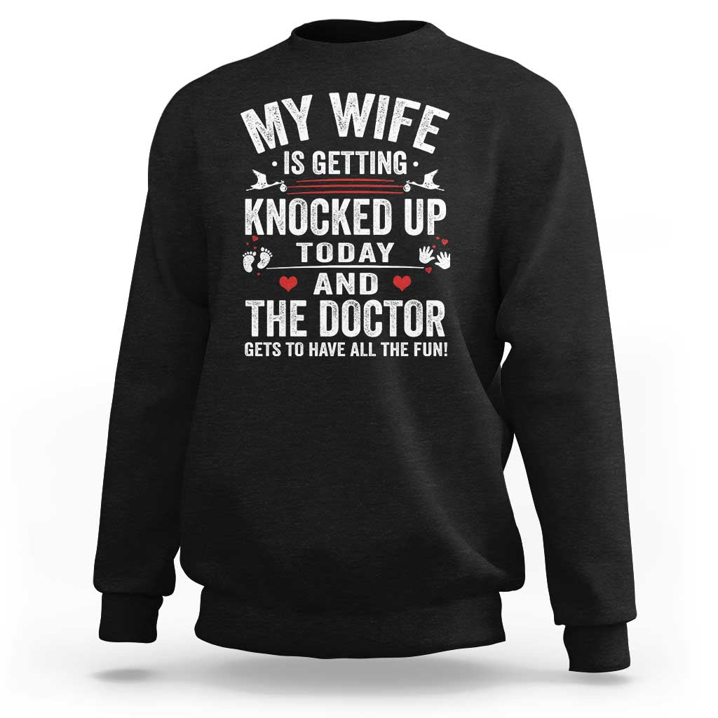 IVF Dad Sweatshirt Wife Knocked Up For Embryo Transfer Day - Wonder Print Shop