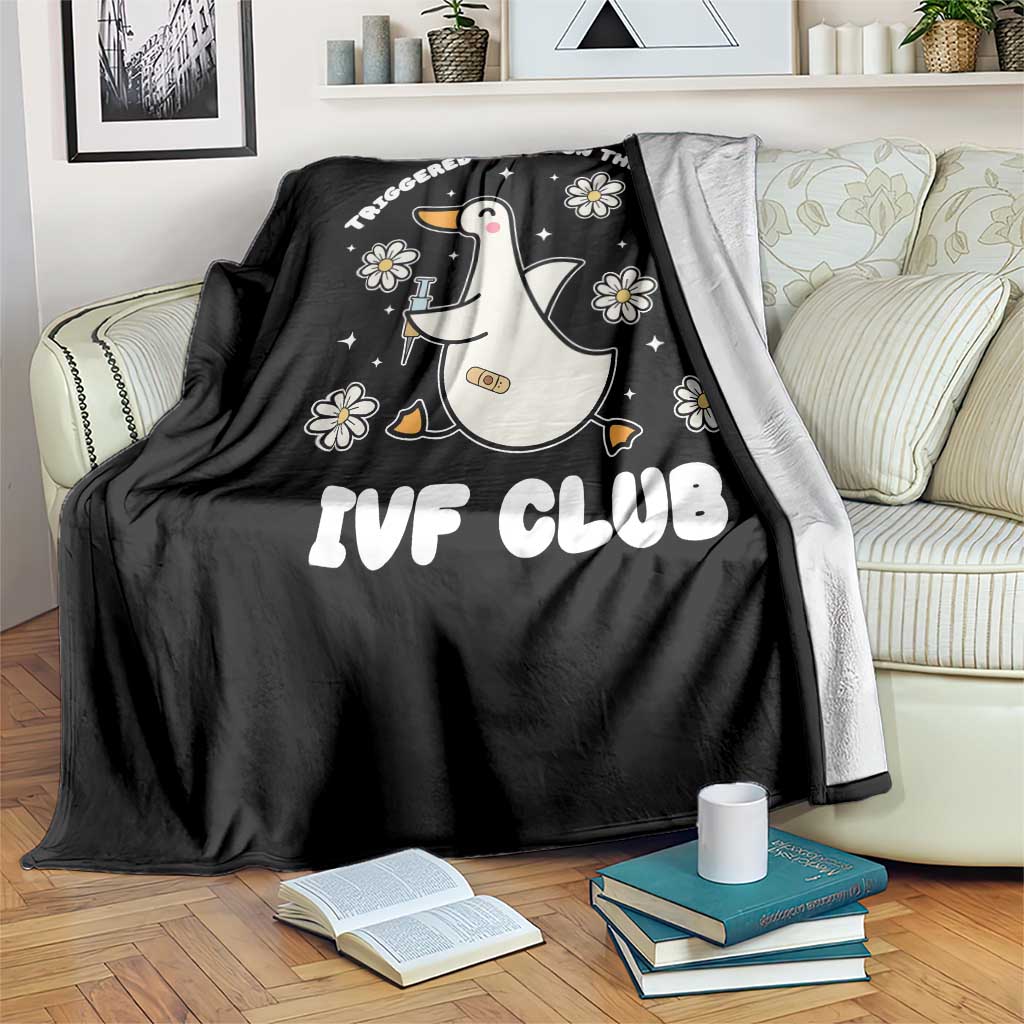 Funny IVF Throw Blanket Triggered Goose On The Loose Infertility Support Gift - Wonder Print Shop