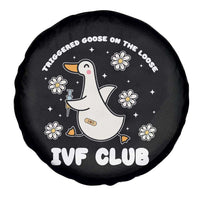 Funny IVF Spare Tire Cover Triggered Goose On The Loose Infertility Support Gift - Wonder Print Shop