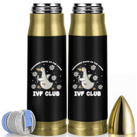 Funny IVF Bullet Tumbler Triggered Goose On The Loose Infertility Support Gift - Wonder Print Shop