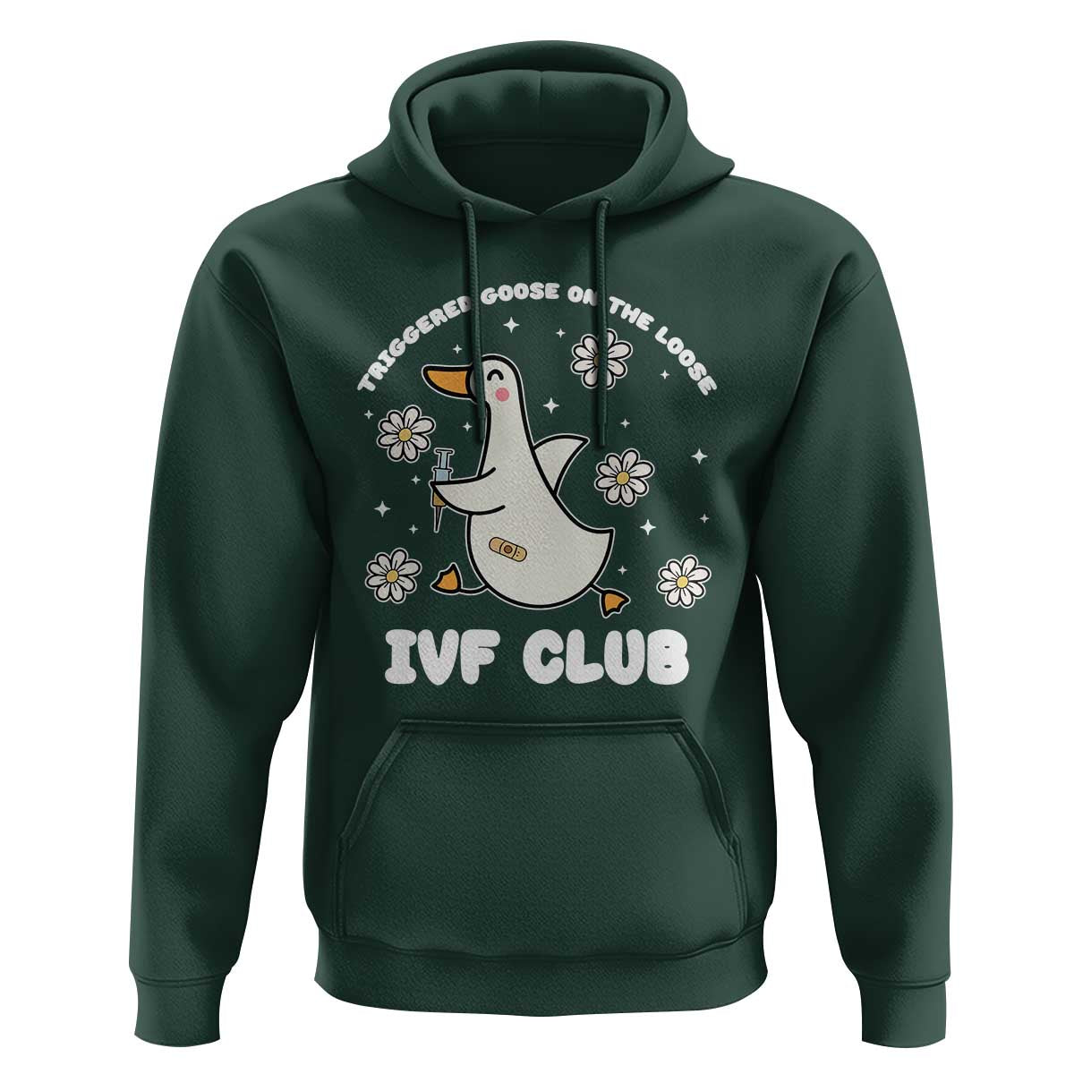 Funny IVF Hoodie Triggered Goose On The Loose Infertility Support Gift - Wonder Print Shop