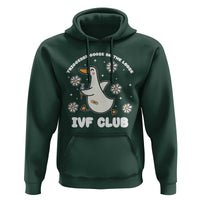 Funny IVF Hoodie Triggered Goose On The Loose Infertility Support Gift - Wonder Print Shop