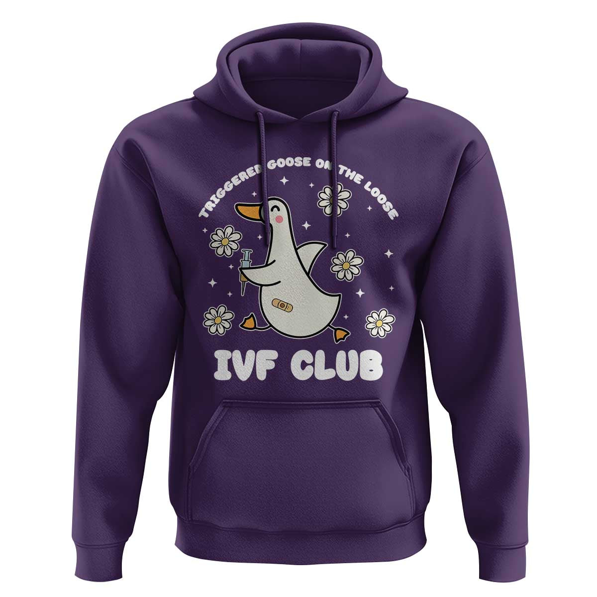 Funny IVF Hoodie Triggered Goose On The Loose Infertility Support Gift - Wonder Print Shop
