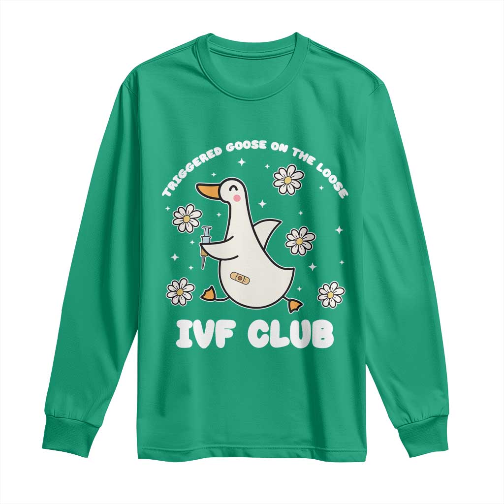 Funny IVF Long Sleeve Shirt Triggered Goose On The Loose Infertility Support Gift - Wonder Print Shop