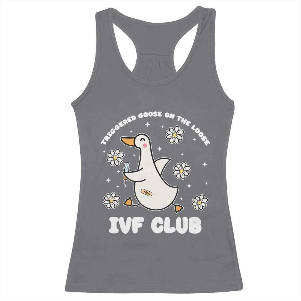 Funny IVF Racerback Tank Top Triggered Goose On The Loose Infertility Support Gift - Wonder Print Shop