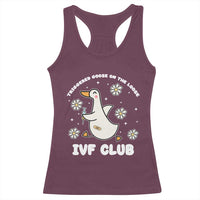 Funny IVF Racerback Tank Top Triggered Goose On The Loose Infertility Support Gift - Wonder Print Shop