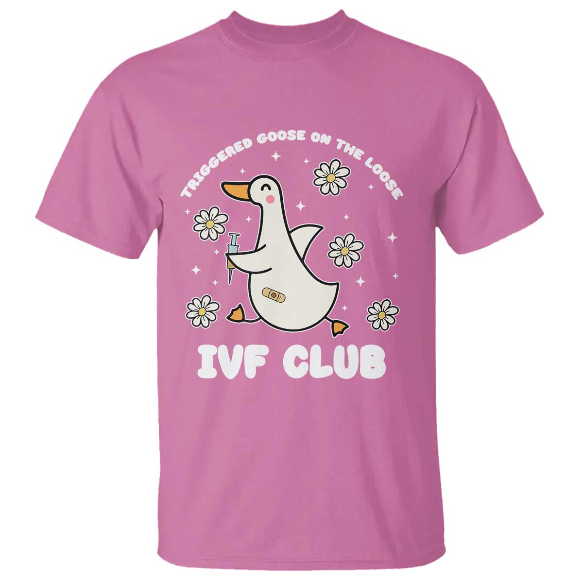 Funny IVF T Shirt Triggered Goose On The Loose Infertility Support Gift - Wonder Print Shop
