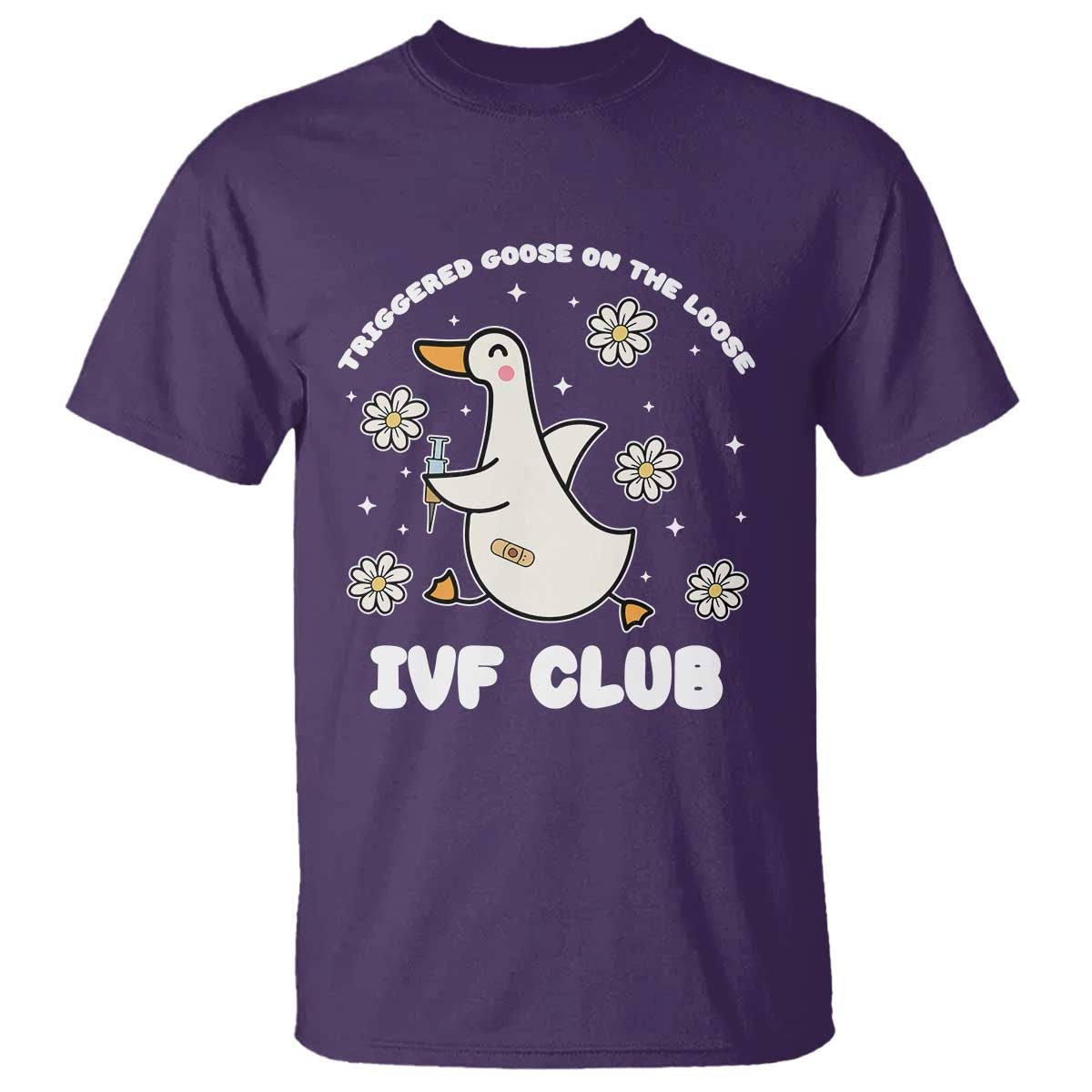 Funny IVF T Shirt Triggered Goose On The Loose Infertility Support Gift - Wonder Print Shop