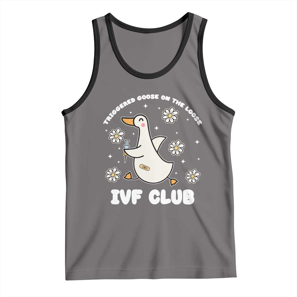 Funny IVF Tank Top Triggered Goose On The Loose Infertility Support Gift - Wonder Print Shop