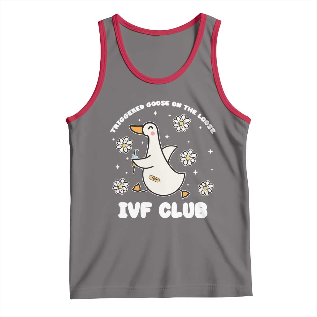 Funny IVF Tank Top Triggered Goose On The Loose Infertility Support Gift - Wonder Print Shop