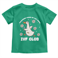 Funny IVF Toddler T Shirt Triggered Goose On The Loose Infertility Support Gift - Wonder Print Shop
