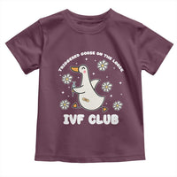 Funny IVF Toddler T Shirt Triggered Goose On The Loose Infertility Support Gift - Wonder Print Shop