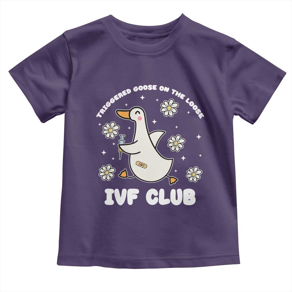 Funny IVF Toddler T Shirt Triggered Goose On The Loose Infertility Support Gift - Wonder Print Shop