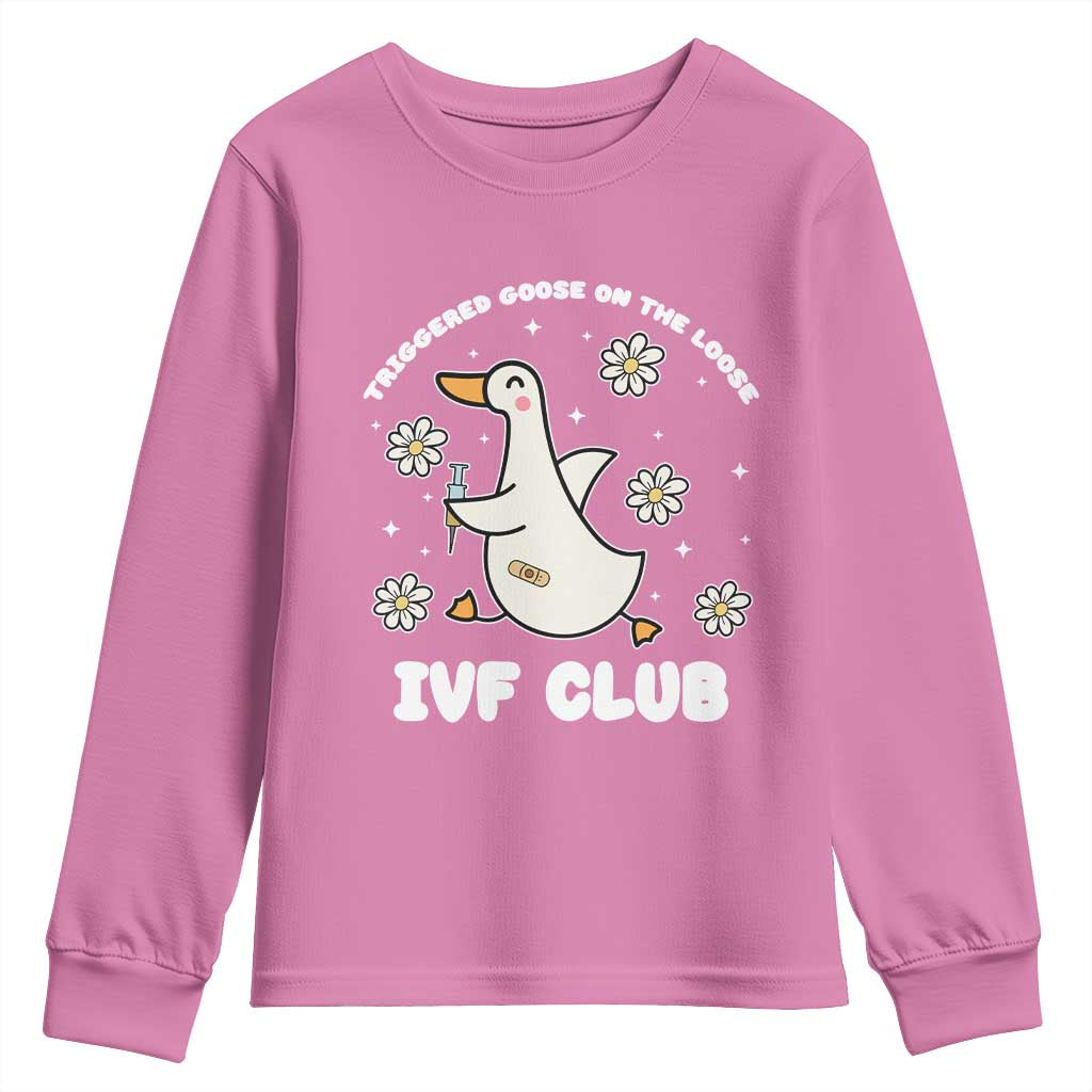 Funny IVF Youth Sweatshirt Triggered Goose On The Loose Infertility Support Gift - Wonder Print Shop