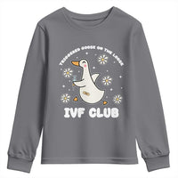 Funny IVF Youth Sweatshirt Triggered Goose On The Loose Infertility Support Gift - Wonder Print Shop