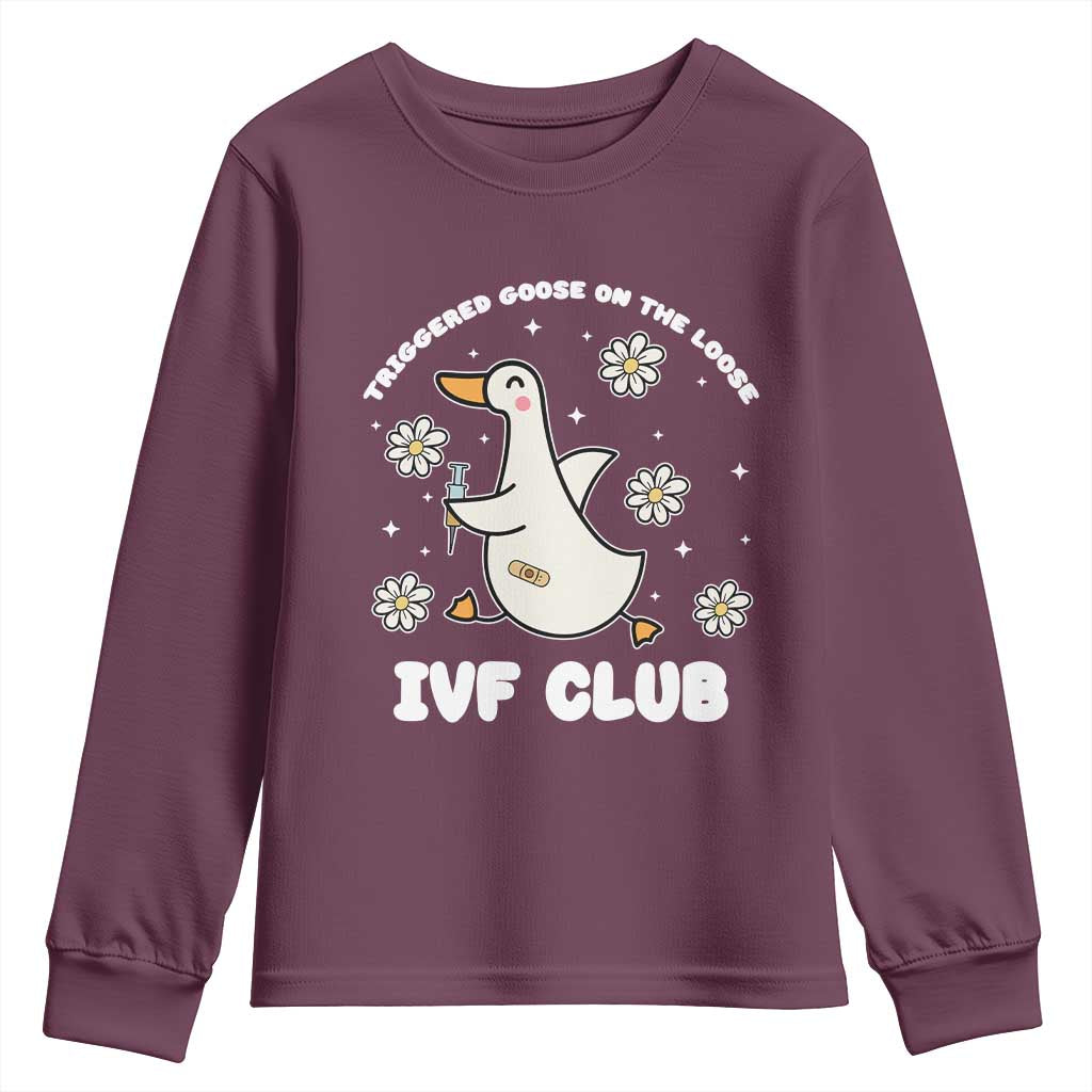 Funny IVF Youth Sweatshirt Triggered Goose On The Loose Infertility Support Gift - Wonder Print Shop