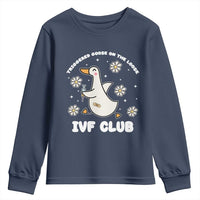 Funny IVF Youth Sweatshirt Triggered Goose On The Loose Infertility Support Gift - Wonder Print Shop