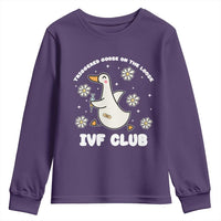 Funny IVF Youth Sweatshirt Triggered Goose On The Loose Infertility Support Gift - Wonder Print Shop