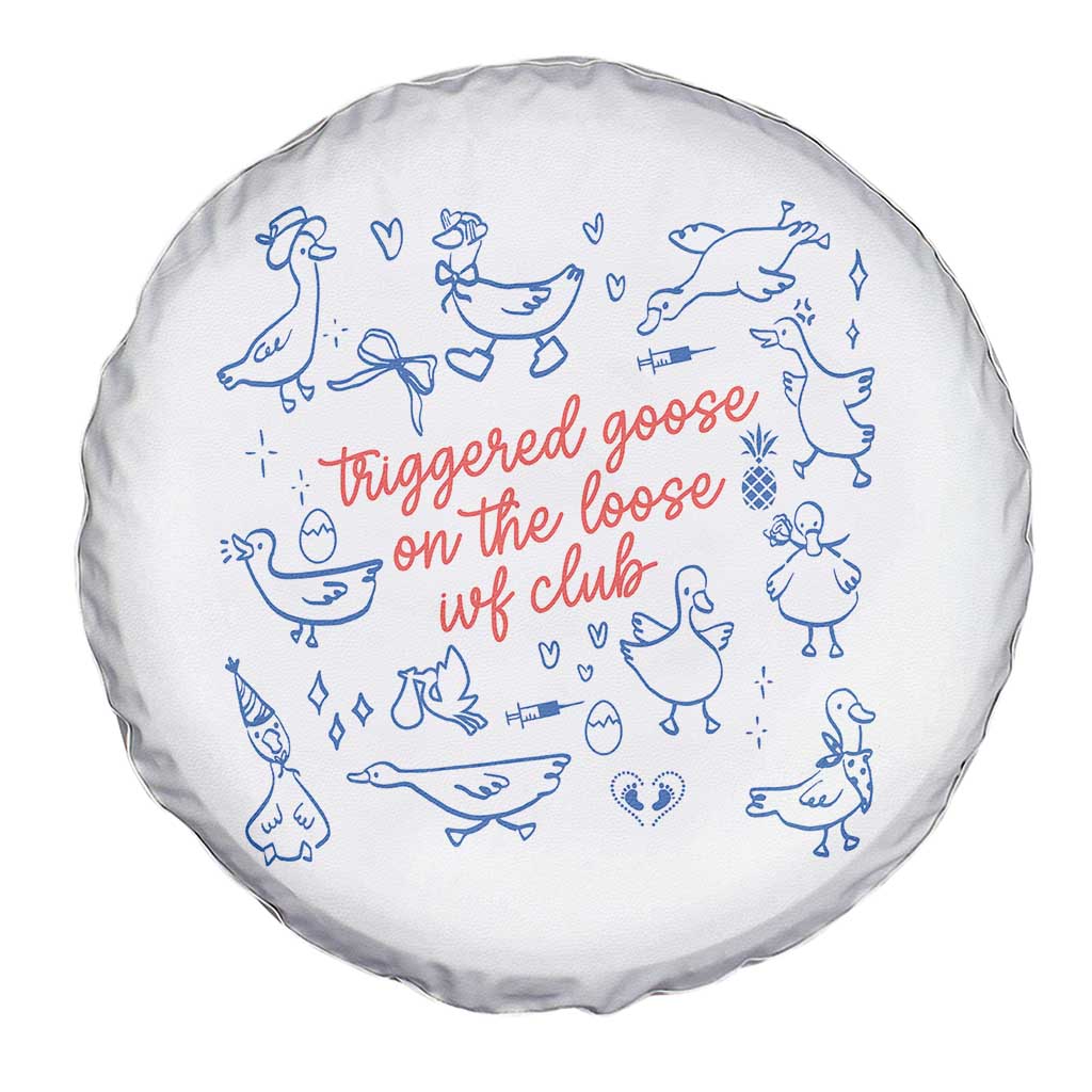 Funny IVF Spare Tire Cover Triggered Goose On The Loose Infertility Support - Wonder Print Shop