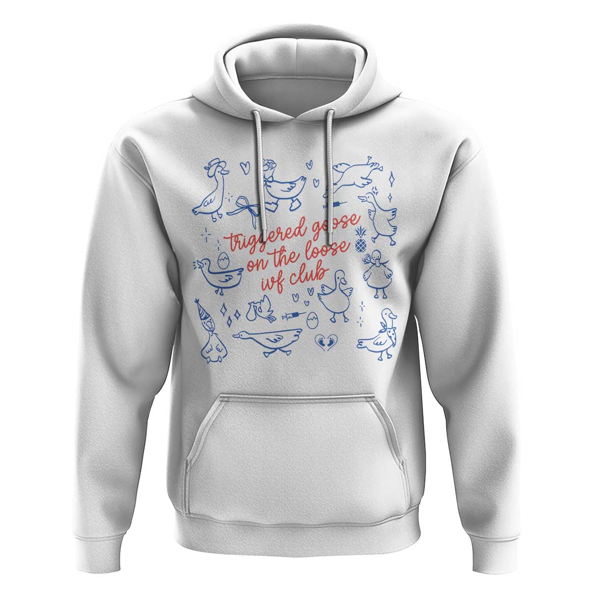 Funny IVF Hoodie Triggered Goose On The Loose Infertility Support - Wonder Print Shop
