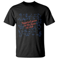 Funny IVF T Shirt Triggered Goose On The Loose Infertility Support - Wonder Print Shop