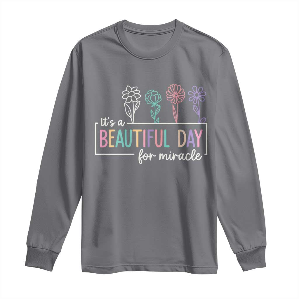 Its a Beautiful Day For IVF Miracle Long Sleeve Shirt Transfer Day Infertility Support Gift - Wonder Print Shop