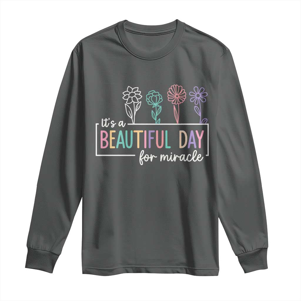 Its a Beautiful Day For IVF Miracle Long Sleeve Shirt Transfer Day Infertility Support Gift - Wonder Print Shop
