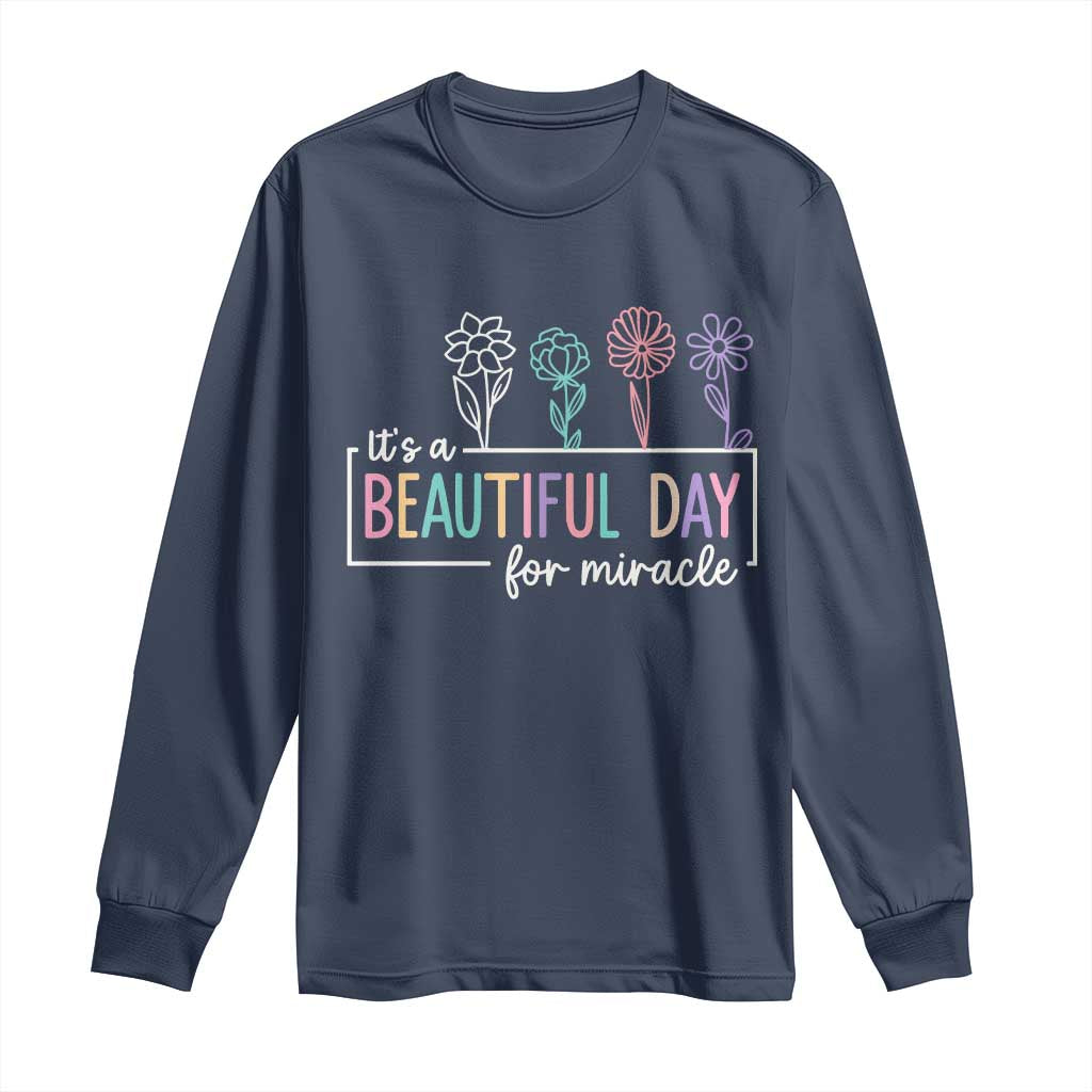 Its a Beautiful Day For IVF Miracle Long Sleeve Shirt Transfer Day Infertility Support Gift - Wonder Print Shop