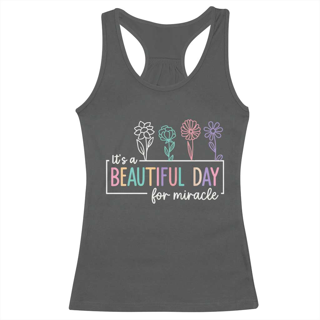 Its a Beautiful Day For IVF Miracle Racerback Tank Top Transfer Day Infertility Support Gift - Wonder Print Shop